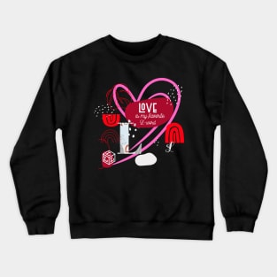 LOVE, MY FAVORITE L-WORD FOR VALENTINES DAY Crewneck Sweatshirt